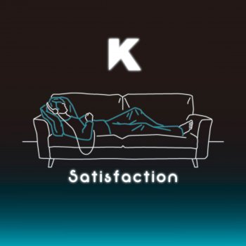 K Satisfaction