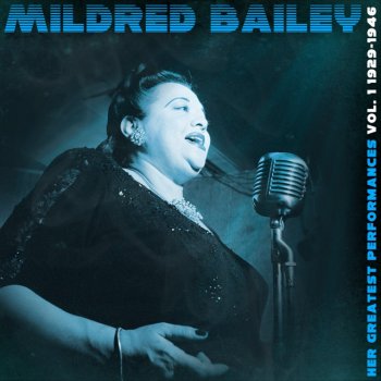 Mildred Bailey There's A Cabin In The Pines