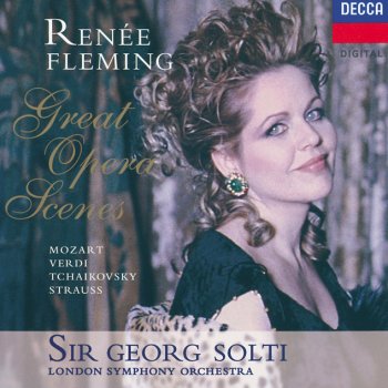 Wolfgang Amadeus Mozart, Renée Fleming, London Symphony Orchestra & Sir Georg Solti Le nozze di Figaro, K.492 / Act 2: "Porgi amor"