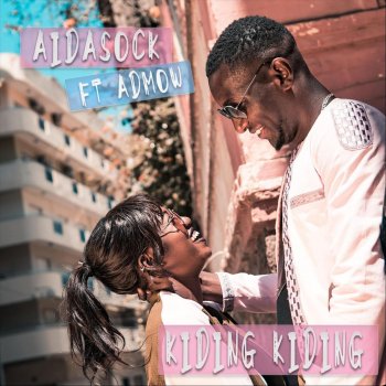 Aida Sock feat. Admow Kiding Kiding