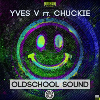 Yves V feat. Chuckie Oldschool Sound - Original Edit