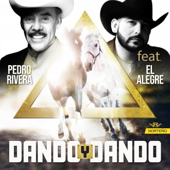 Pedro Rivera feat. El Alegre Dando y Dando