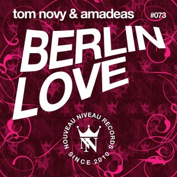 Tom Novy feat. Amadeas Berlin Love