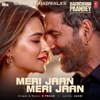 B Praak Meri Jaan Meri Jaan (From "Bachchhan Paandey")