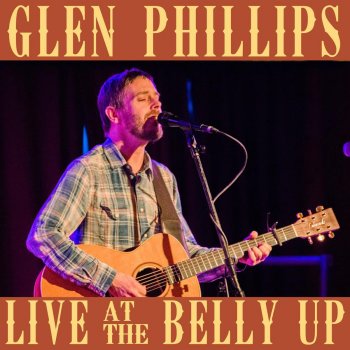 Glen Phillips Train Wreck (Live)