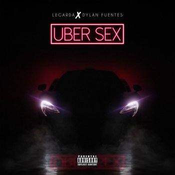 Legarda feat. Dylan Fuentes Uber Sex