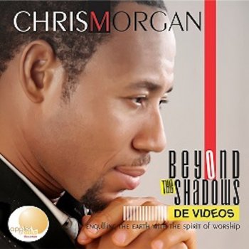 Chris Morgan Beyond the Shadows