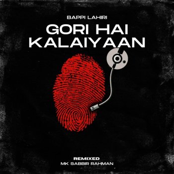 Bappi Lahiri Gori Hai Kalaiyaan (feat. Mk Sabbir Rahman) [Remixed]