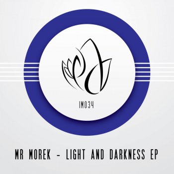 Mr Morek Light and Darkness