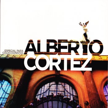 Alberto Cortez Arriba La Vida