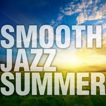 Smooth Jazz All Stars Come Away With Me