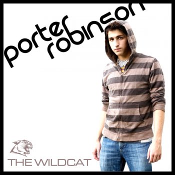 Porter Robinson The Wildcat (Lazy Rich Remix)