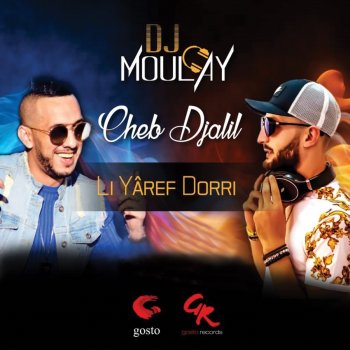 Cheb Djalil feat. DJ Moulay Li Yaaref Dorri