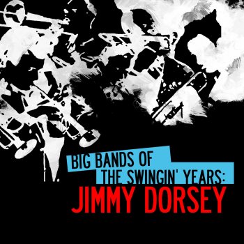 Jimmy Dorsey In the Mood