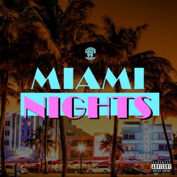 Since99 Miami Nights