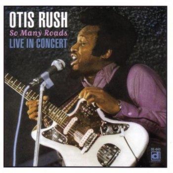 Otis Rush Will My Woman Be Home Tonight (Blue Guitar)