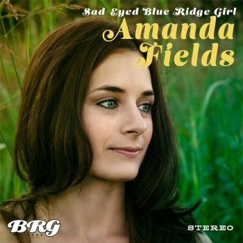 Amanda Fields Sad-Eyed Blue Ridge Girl