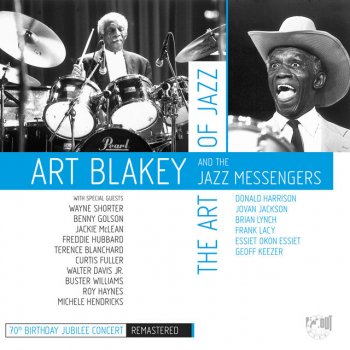 Art Blakey & The Jazz Messengers feat. Michele Hendricks, Terence Blanchard, Benny Golson & Walter Davis, Jr. Mr. Blakey