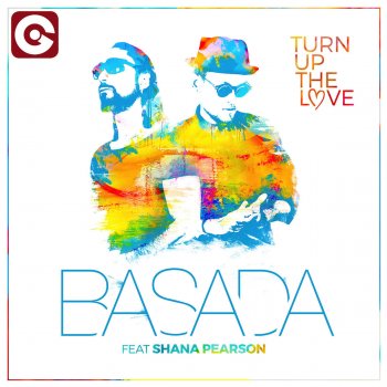 Basada feat. Shana Pearson Turn up the Love (Radio Edit)
