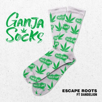 Escape Roots feat. Dandelion Ganja Socks - Version