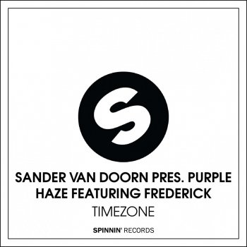 Sander van Doorn & Purple Haze feat. Frederick Timezone