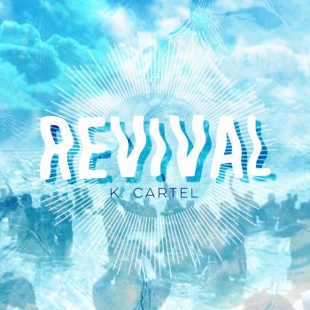K. Cartel Revival
