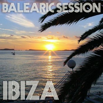Mikas Balearic Session - Ibiza (Continuous DJ Mix)