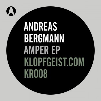 Andreas Bergmann Amper - Original Mix