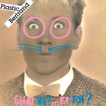 Plastic Bertrand Le paradis c'est vous