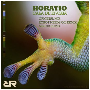 Horatio feat. Robot Needs Oil Cala De Eivissa - Robot Needs Oil Remix