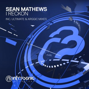 Sean Mathews I Reckon (Arggic Remix)