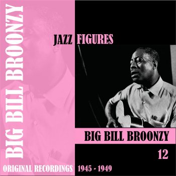 Big Bill Broonzy Cell No. 13 Blues