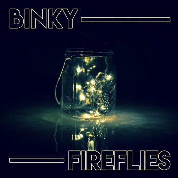 Binky Fireflies