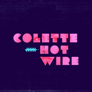 Colette Hotwire (Original Extended Mix)