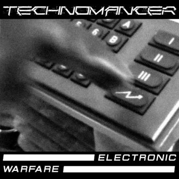 Technomancer feat. Angst Pop Electronic Warfare - Album-Version