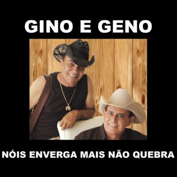 Gino & Geno A Saudade Tá Pegando