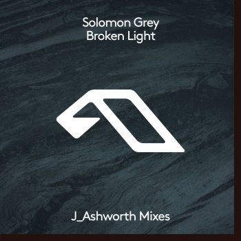 Solomon Grey Broken Light (J_Ashworth Diffraction Remix)