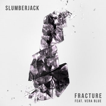 SLUMBERJACK feat. Vera Blue Fracture