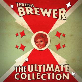 Teresa Brewer There's Nothing as Lonesome as a Saturday Night