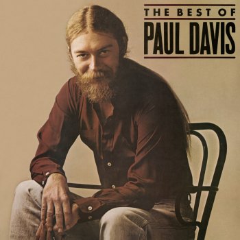 Paul Davis Love or Let Me Be Lonely - Single Version