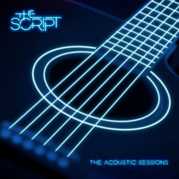 The Script Never Seen Anything "Quite Like You" (Acoustic)