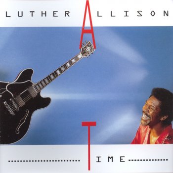 Luther Allison Just my guitar (and me)