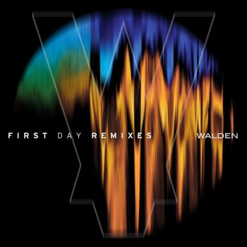 Walden First Day - New World Sound Remix