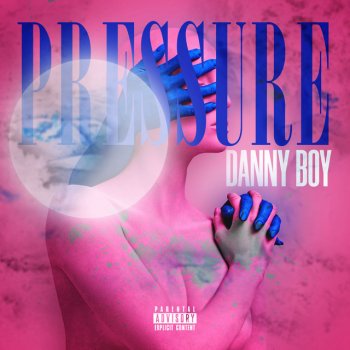 DANNY BOY Pressure