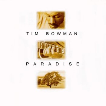 Tim Bowman Paradise