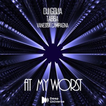 Vanessa Campagna feat. DJ Goja & Tabba At My Worst