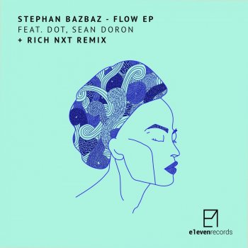Stephan Bazbaz & Dot Flow
