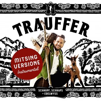 Trauffer Alphorn + Ragete - Mitsing Version Instrumental