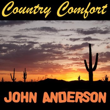 John Anderson Somehow Someway Someday