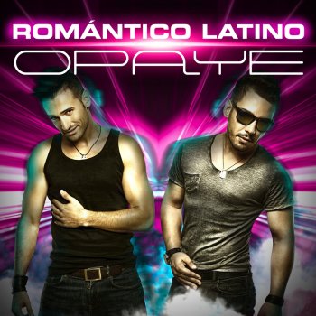 Romantico Latino Opaye (Radio Edit)